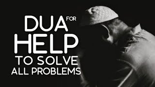 Miracle Dua For Help To Solve All Problems Quickly!