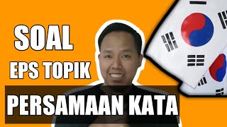 BEDAH SOAL EPS TOPIK 비슷한 말 PERSAMAAN KATA