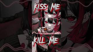 Nightcore - ​Kiss Me, Kill Me - (Coreline)#shorts