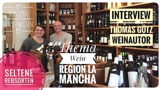 🇪🇸 Spaniens Weinwelten Interview - Die seltenen Reben La Manchas 🇪🇸