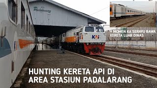 HUNTING KERETA API DI AREA STASIUN PADALARANG + MOMEN KA SERAYU BAWA KERETA LUAR DINAS