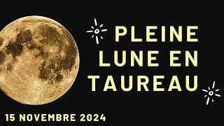 La pleine lune en Taureau du 15 novembre 2024. Un évènement nous met les nerfs à vif.