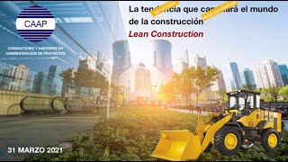 La tendencia de Innovación que  cambiará el mundo de la construcción  Lean Construction