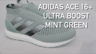 Adidas Ace 16+ Pure Control Ultra Boost - Mint/Green | First Look