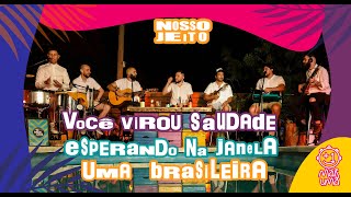 Você virou saudade / Esperando na janela / Uma brasileira - MAIS UMA - Nosso Jeito (En vivo)