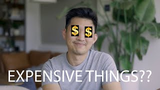 5 Reasons why I buy EXPENSIVE THINGS??