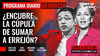 ¿Encubre la cupula de SUMAR a Errejon?