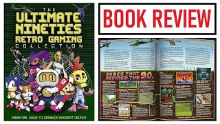 The Ultimate 90s Retro Gaming Collection - Book Review