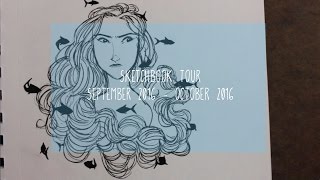 sketchbook tour // sept. 2016 - oct. 2016