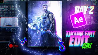 {LIVE) DAY 2: Make A TikTok Edit (THOR EDIT) Complete After Effect's Tutoria. CONT.