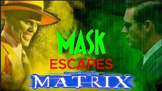 The Mask's Matrix Escape: Unraveling the Ultimate Crossover!