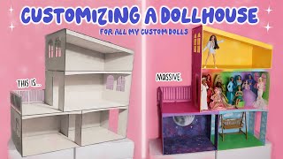 Customizing a Dollhouse For ALL My Custom Dolls