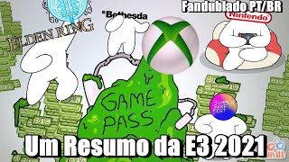 Um Resumo da E3 2021 (Fandublado PT/BR)