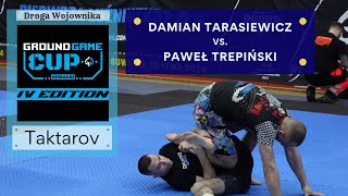 DAMIAN TARASIEWICZ PAWEL TREPINSKI - 1/8 finału OPEN NO-GI BIAŁY/NIEBIESKI | GROUND GAME CUP IV