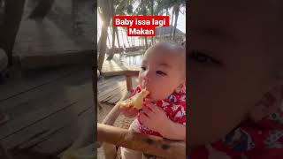 LAGI MAKAN BABY ISSA #nikitawillyofficial #mukbang #anakartis #trandingshorts #tonton