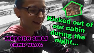 What mormon girls camp is REALLY like (getting kicked out of our cabin)