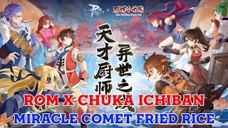 Ragnarok M Eternal Love [ Ro V2.0 ] : EP Special 63 ROM x Chuka ichiban [ Miracle Comet Fried Rice ]