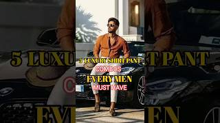 TOP 5 FORMAL PLAIN SHIRT PANT COMBOS 2024||LUXERY SHIRT PANTS #mensfashion#shorts #ytshorts#fashion