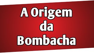 A origem da bombacha