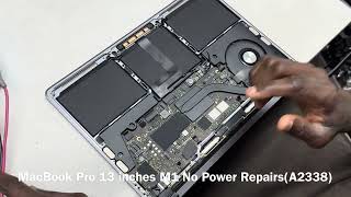 MacBook Pro 13 inches M1 No Power Repairs (A2338)