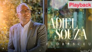 Adiel Souza - Floresceu ( Playback )