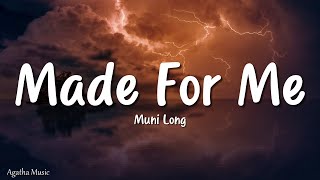 Muni Long - Made For Me (Lyrics)