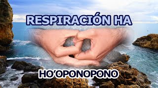 Cómo hacer 🧘🏽 "RESPIRACIÓN HA" 💜 Ho'Oponopono |  LIMPIAR y armonizar memorias erróneas, ANCESTRALES