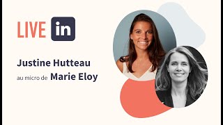 Live Linkedin avec Justine Hutteau (30 minutes d'inspiration)