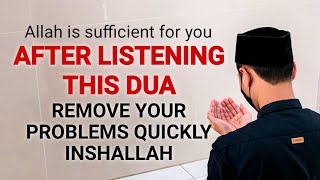 Your Problems Remove Immediately | Must Listen This Amazing Dua Daily