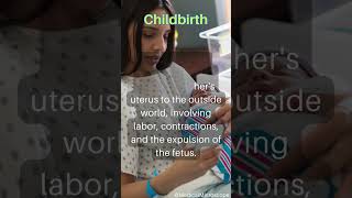 Childbirth │ Selected medical terminology │ #medicalterminology #childbirth #short