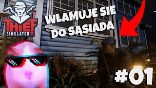 🔥WŁAMUJE SIE DO CHATY SĄSIADA! | Thief simulator 2 prolouge