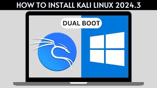 How to Dual Boot Kali Linux 2024.3 and Windows 10/11