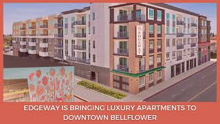 Edgeway - A Brand New Luxury Apartment Community in Downtown Bellflower, CA