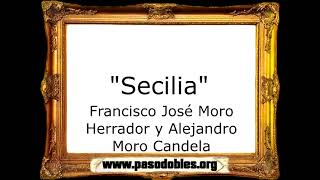 Secilia - Francisco José Moro Herrador y Alejandro Moro Candela [Pasodoble]