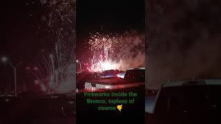 Bronco fireworks! #fordbronco #bronco