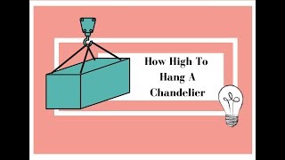 How to choose and hang a chandelier