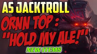 Astralis Jacktroll Plays ORNN Top vs Riven Challenger Gameplay New Items Season 11 Forgefire Crest S