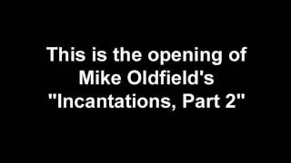 Oldfield's "Incantations" Trivia