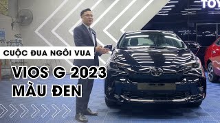 Vios G 2023 Màu Đen Phiên Bản Mới Nhất | Toyota Daklak