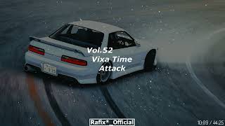 Vixa Time Attack! Vol 52 - Rafix*_Official