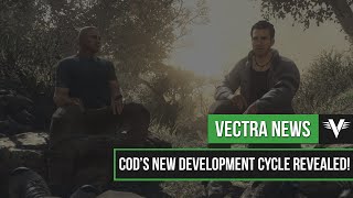 COD's New Development Cycle Revealed | Vectra News