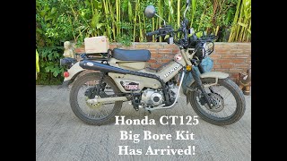 Honda CT125 Big Bore Kit Has Arrived!