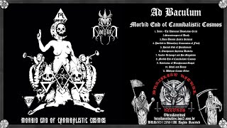 Ad Baculum -  Morbid End of Cannibalistic Cosmos (Full Audio Stream)