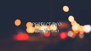 Perfect Two Boy Version (full cover)