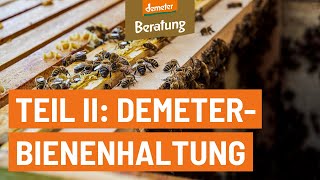 Demeter-Bienenhaltung | Umstellung und Zertifizierung