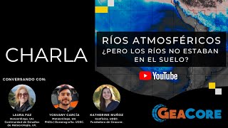 Ríos atmosféricos | ¿Pero los ríos no estaban en el suelo?