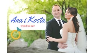 WEDDING VIDEO \\  Vencanje Koste i Ane