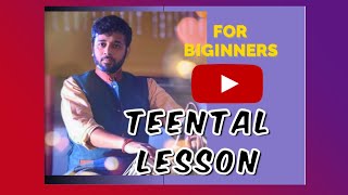 ত্রিতাল বা তিনতাল||tutorial lesson ||একগুন. দুগুন. চৌগুন ||Teental tutorial lesson|| #teentalk#