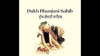 ਦੁੱਖ ਭੰਜਨੀਂ ਸਾਹਿਬ || Dukh Bhanjani Sahib Path || Satnam Shri Waheguru || Waheguru