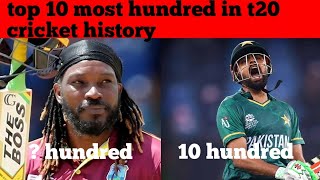 top 10 most hundred in t20 cricket history